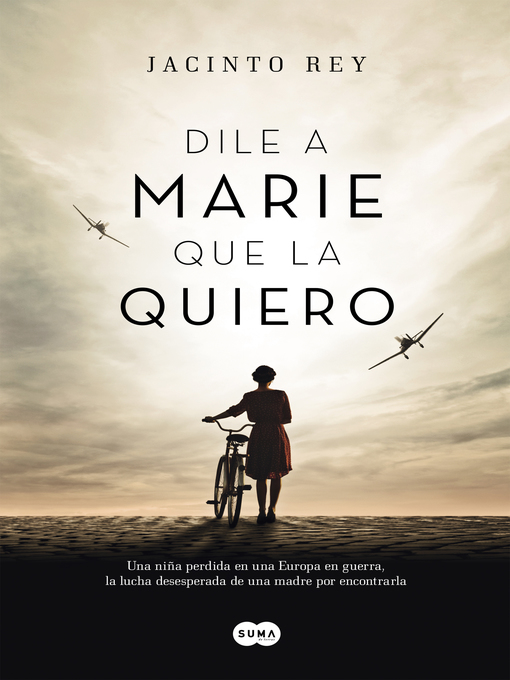 Title details for Dile a Marie que la quiero by Jacinto Rey - Available